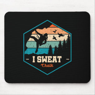 I Sweat Chalk Graphic Bouldering Mountaineering Cl Mouse Mat