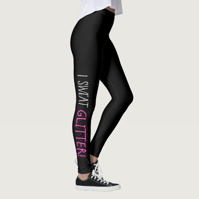 I Sweat "GLITTER!" Leggings (Right)