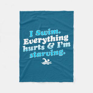I Swim Funny Swimmer Quote  Fleece Blanket