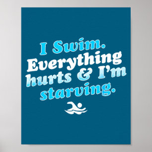I Swim Funny Swimmer Quote Poster
