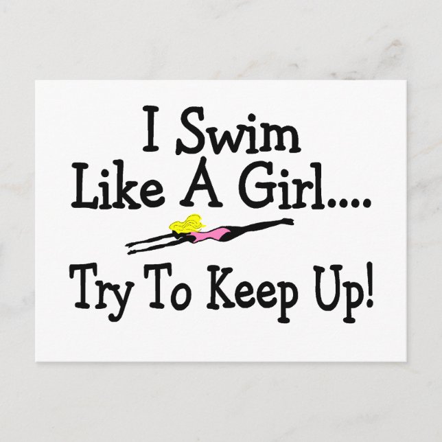 I Swim Like A Girl Try To Keep Up Postcard (Front)