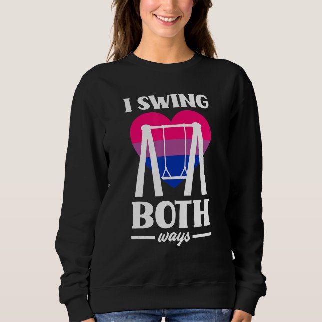 I Swing Both Ways Funny Bi Pride Flag Bisexual Sweatshirt (Front)