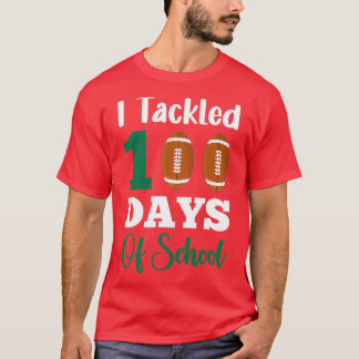 I Tackled 100 Day Of School 10 T-Shirt
