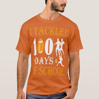 I Tackled 100 Day Of School 11 T-Shirt