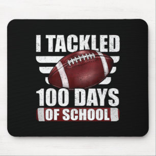 I Tackled 100 Day Of School Football 100th Days Te Mouse Mat