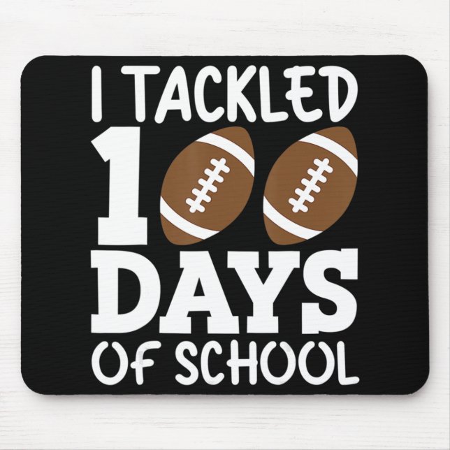 I Tackled 100 Day Of School Football Boy 100th Day Mouse Mat (Front)