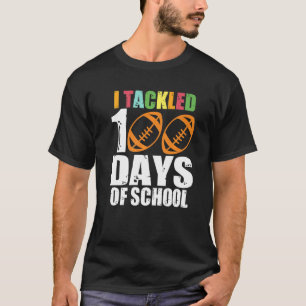 I Tackled 100 Day Of School Football Teachers Stud T-Shirt