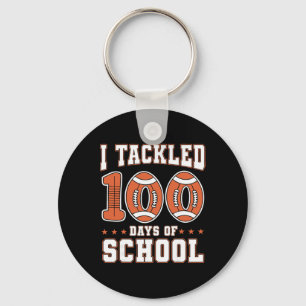 I Tackled 100 Day Of School Footll 100th Days Teac Key Ring