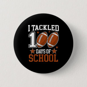 I Tackled 100 Day Of School Funny 100th Day School 6 Cm Round Badge