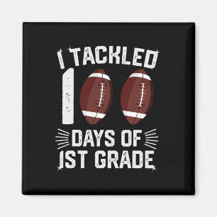 I Tackled 100 Days 1st Grade Tees Football Student Magnet