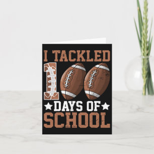 I Tackled 100 Days Football 100th Day Of School Bo Card