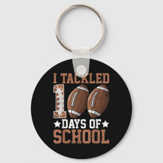 I Tackled 100 Days Football 100th Day Of School Bo Key Ring