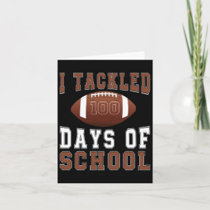 I Tackled 100 Days Football Boys Kids 100th Day Of Card