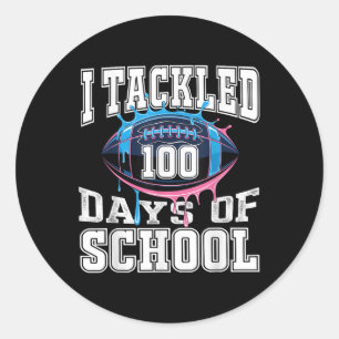 I Tackled 100 Days Football Boys Kids 100th Day Of Classic Round Sticker
