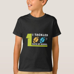 I Tackled 100 Days of School 100th Day of School T-Shirt