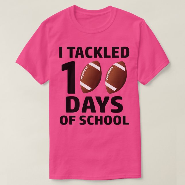 I tackled 100 days of school 35 T-Shirt (Design Front)