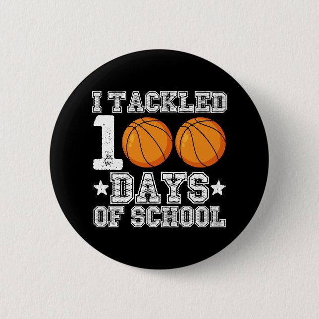 I Tackled 100 Days of School Basketball 6 Cm Round Badge (Front)