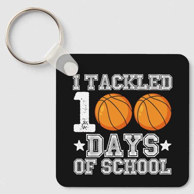 I Tackled 100 Days of School Basketball Key Ring (Front)