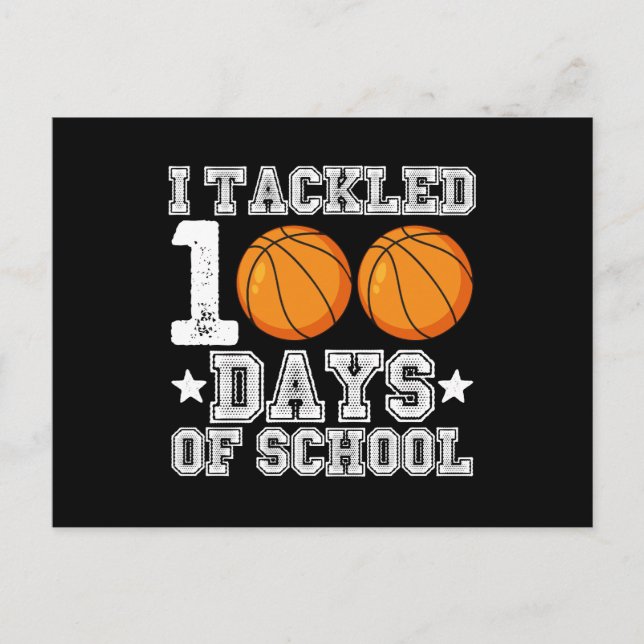 I Tackled 100 Days of School Basketball Postcard (Front)