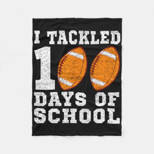 I Tackled 100 Days Of School Football 100 Days Of Fleece Blanket