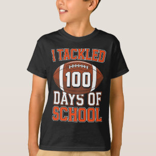 I Tackled 100 Days Of School Football 100th Day Bo T-Shirt