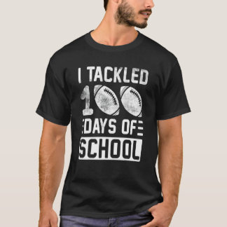 I Tackled 100 Days Of School Football Boys 100th D T-Shirt