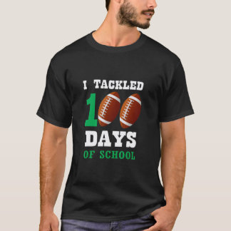 I Tackled 100 Days of School Football Boys Teacher T-Shirt