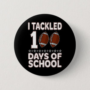 I Tackled 100 Days Of School Football Happy 100th 6 Cm Round Badge