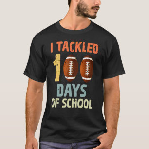I Tackled 100 Days Of School Football Happy 100th T-Shirt