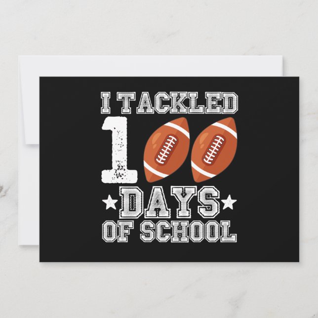 I Tackled 100 Days of School Football Invitation (Front)