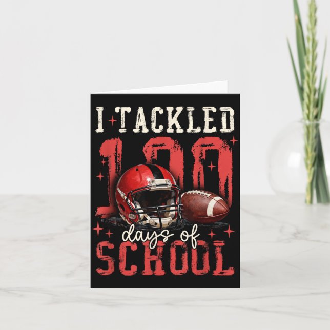 I Tackled 100 Days Of School Football Men Boy Kid  Card (Front)