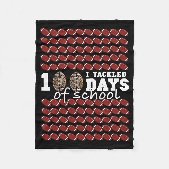 I Tackled 100 Days Of School Football Soccer Kids  Fleece Blanket (Front)