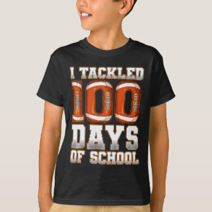 I Tackled 100 Days Of School Football T-Shirt