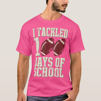 I Tackled 100 Days Of School Football Theme Saying T-Shirt