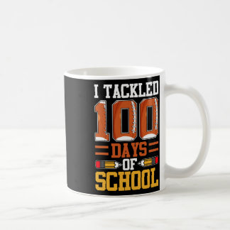 I Tackled 100 Days Of School Footbyll 100th Day Of Coffee Mug