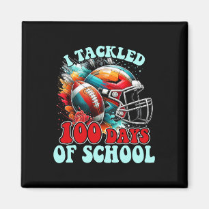 I Tackled 100 Days Of School Footbyll Colourful Magnet