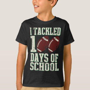 I Tackled 100 Days Of School Footbyll Theme Saying T-Shirt