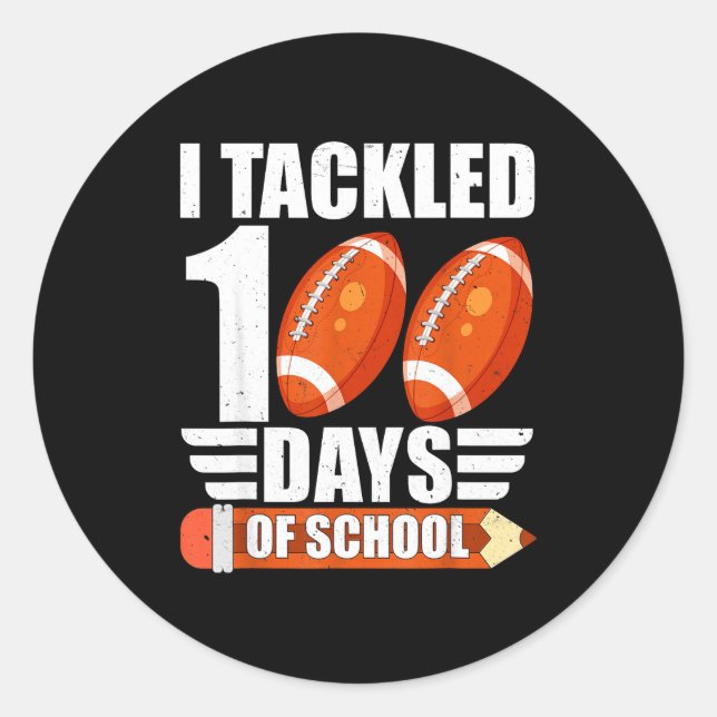 I Tackled 100 Days Of School For Teacher Kids Boys Classic Round Sticker (Front)