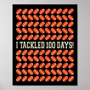 I Tackled 100 Days Of School Happy 100th Day Of Sc Poster