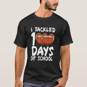 I Tackled 100 Days Of School Heart Football 100Th T-Shirt