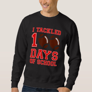 I Tackled 100 Days Of School Soccer 100th Day Sweatshirt