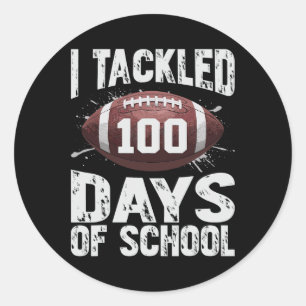 I Tackled 100 Days School 100th Day Football Boys Classic Round Sticker