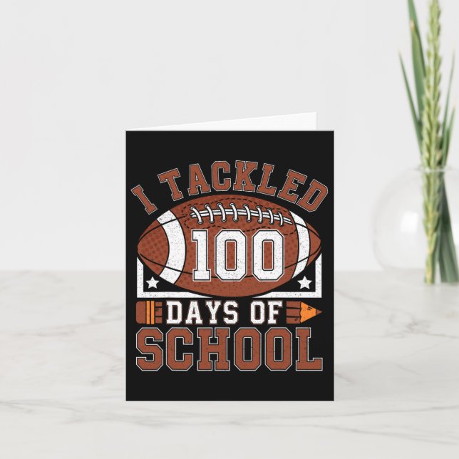 I Tackled 100 Days School 100th Day Football Stude Card (Front)