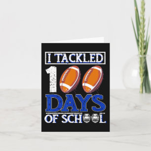 I Tackled 100 Days School 100th Day Football Stude Card