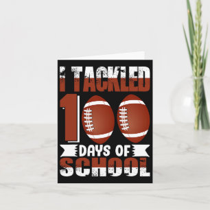 I Tackled 100 Days School 100th Day Football Stude Card
