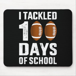 I Tackled 100 Days School 100th Day Footll Student Mouse Mat