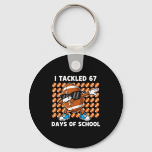 I Tackled 67 Days Of School 67 Meme Football Humor Key Ring