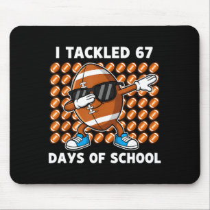 I Tackled 67 Days Of School 67 Meme Football Humor Mouse Mat