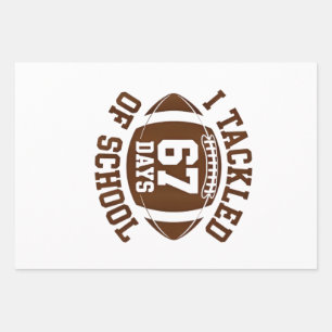 I Tackled 67 Days of School Football Fantasy 100th Wrapping Paper Sheet