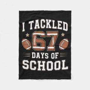 I Tackled 67 Days Of School Funny Six Seven Meme F Fleece Blanket